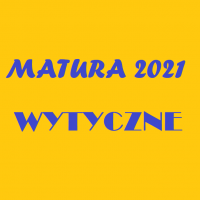 matura2021Wytyczne